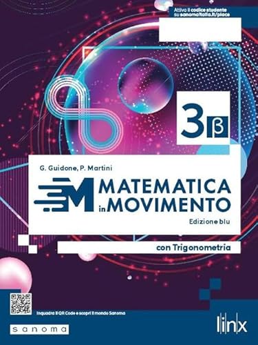  Matematica in movimento. Ediz. blu beta. Con Trigonometria. Per il triennio delle Scuole superiori. Con e-book. Con espansione online
