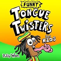 Funny Tongue Twisters for Kids (Volume 3) 1500918490 Book Cover