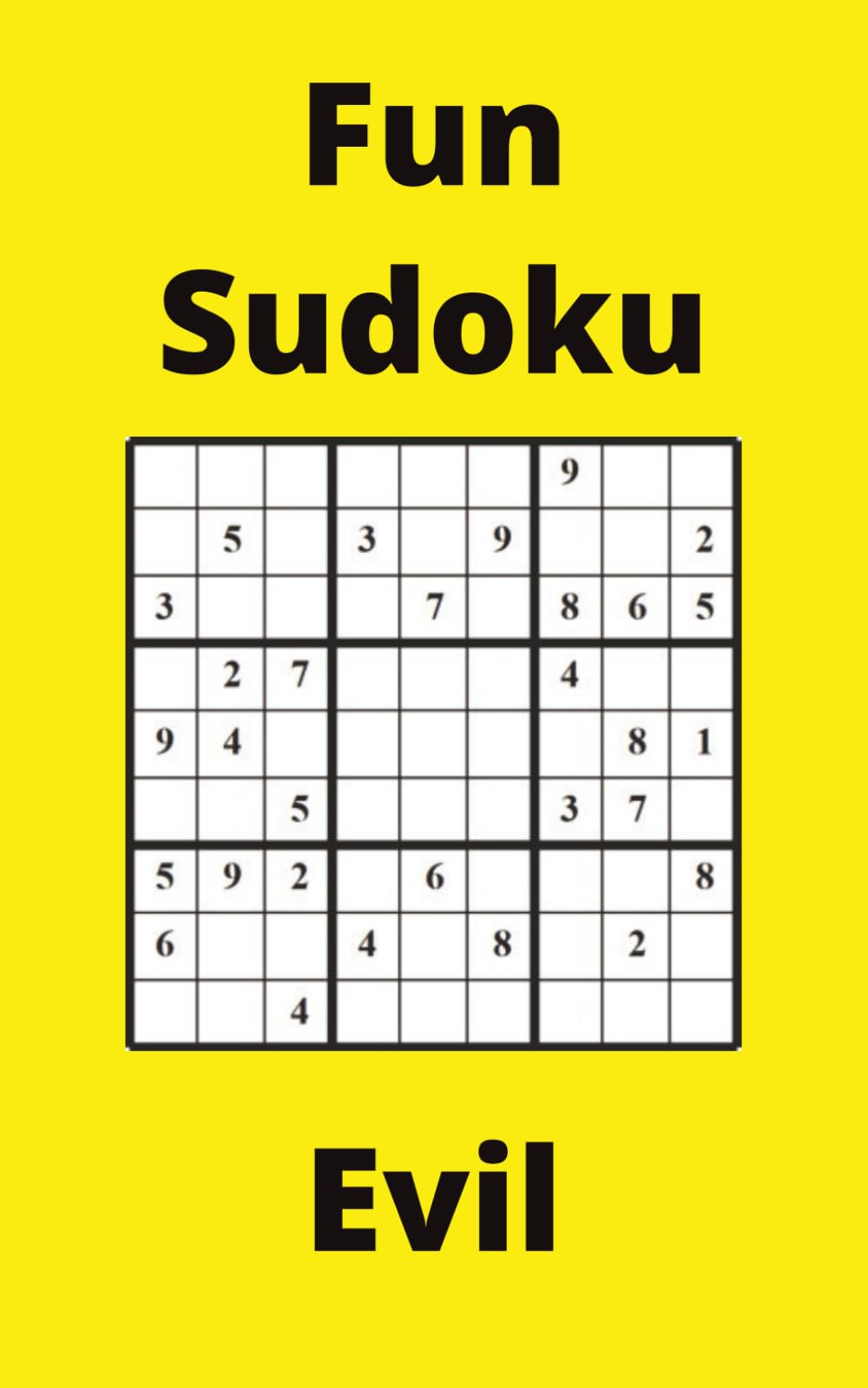 Yellow Fun Sudoku Book, 9x9 Puzzles, 300 Pages, 5x8, Evil
