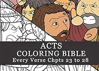 Acts Coloring Bible - Every Verse Chpts 23 to 28 (Mr. Mac Bible - Black-n-white 200-page Paperbacks) 1079835814 Book Cover