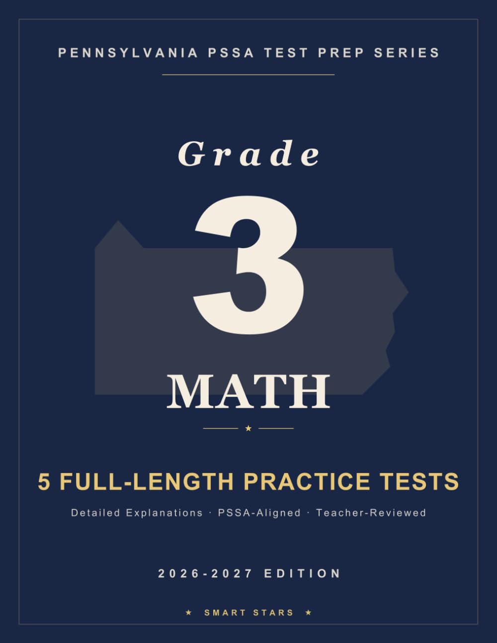 Smart Stars Pennsylvania PSSA Grade 3 Math: 5 Practice Tests with Detailed Answer Explanations