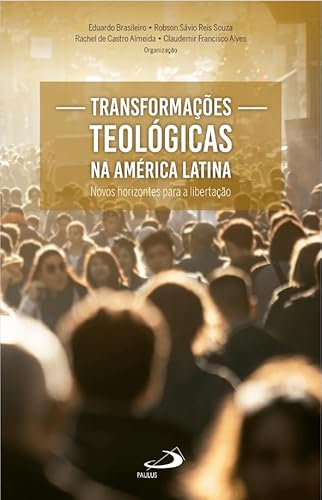 Transformações Teológicas na América Latina: Novos Horizontes para a Libertação