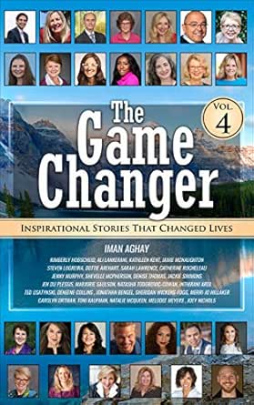 The Game Changer - Vol. 4: Inspirational Stories That Changed Lives