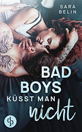 Bad Boys küsst man nicht (Rockstar Crush-Reihe 2) von [Sara Belin]