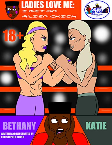 Ladies Love Me: I Met an Alien Chick (Book 4) (English Edition)