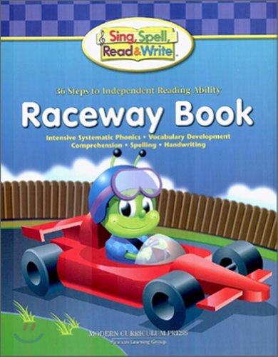 Sing, Spell, Read & Write Raceway Book : Intensive Systematic Phonics, Vocabulary Development, Comprehension, Spelling, Handwriting, Level 1, Book 2