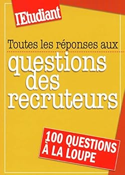Paperback Toutes les réponses aux questions des recruteurs [French] Book