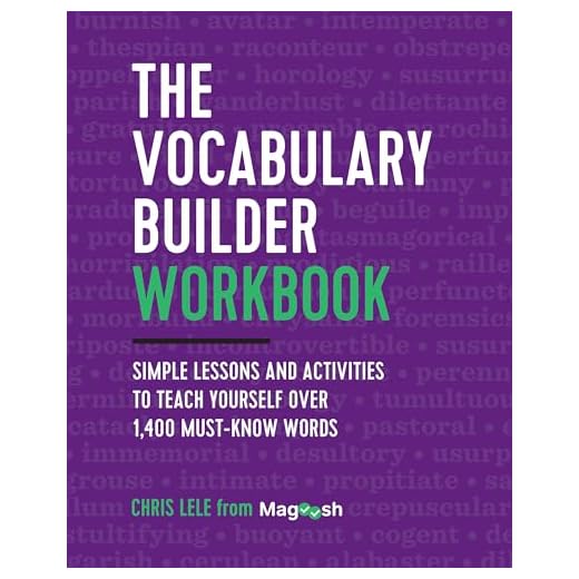 The Vocabulary Builder Workbook: Simple Lessons and Activities to Teach Yourself Over 1,400 Must-Know Words