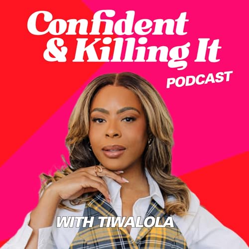 Confident and Killing It Podcast cover art