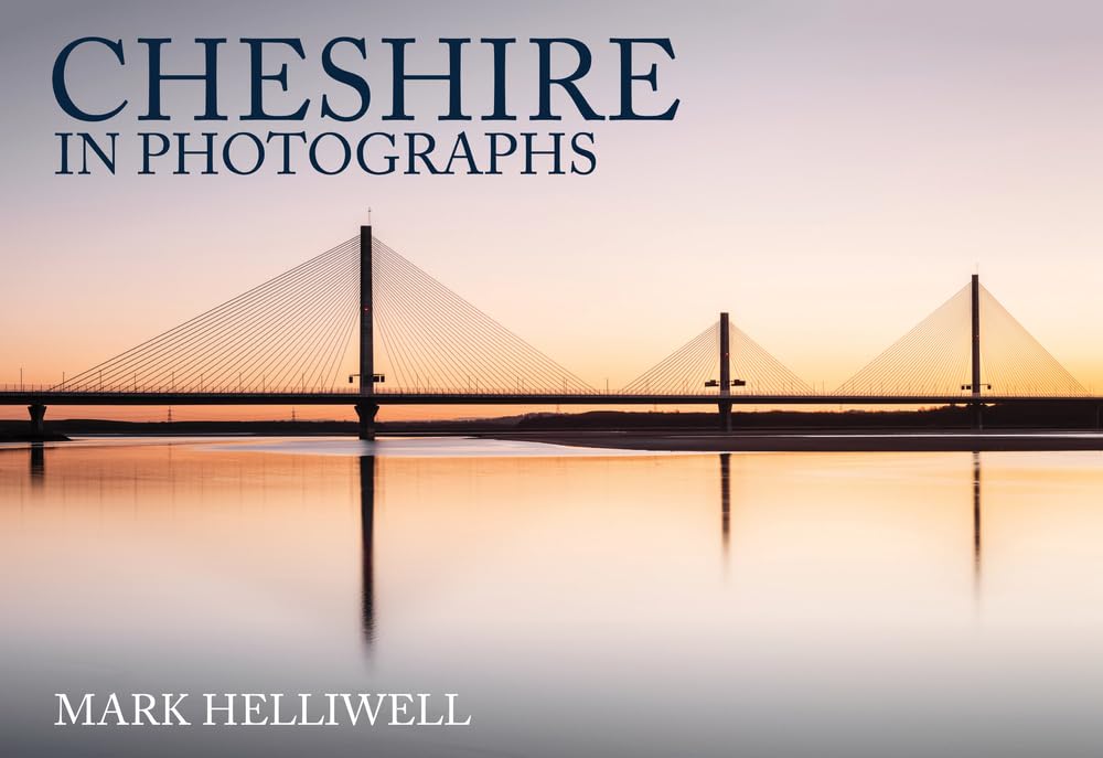Cheshire in Photographs,Helliwell, Mark Mark Helliwell,