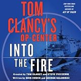  Tom Clancy\'s Op-Center: Into the Fire: A Novel