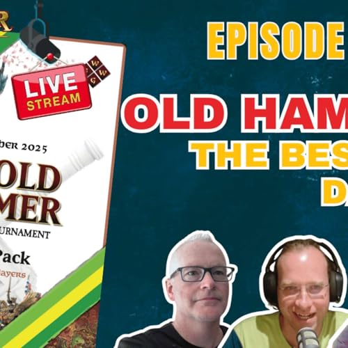 E111 - The best one day Warhammer The Old World Tournament? - The Old Hammer Podcast Por arte de portada