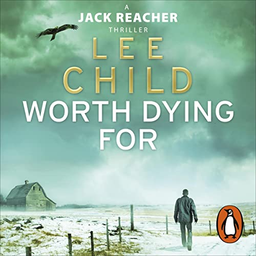 Worth Dying For Jack Reacher, Book 15 (Audio Download) Lee Child