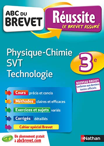 ABC Réussite Brevet - Physique Chimie/SVT/Techno - 3e - Nouveau Brevet ABC Réussite Brevet - Physique Chimie/SVT/Techno - 3e - Nouveau Brevet