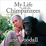 My Life with the Chimpanzees