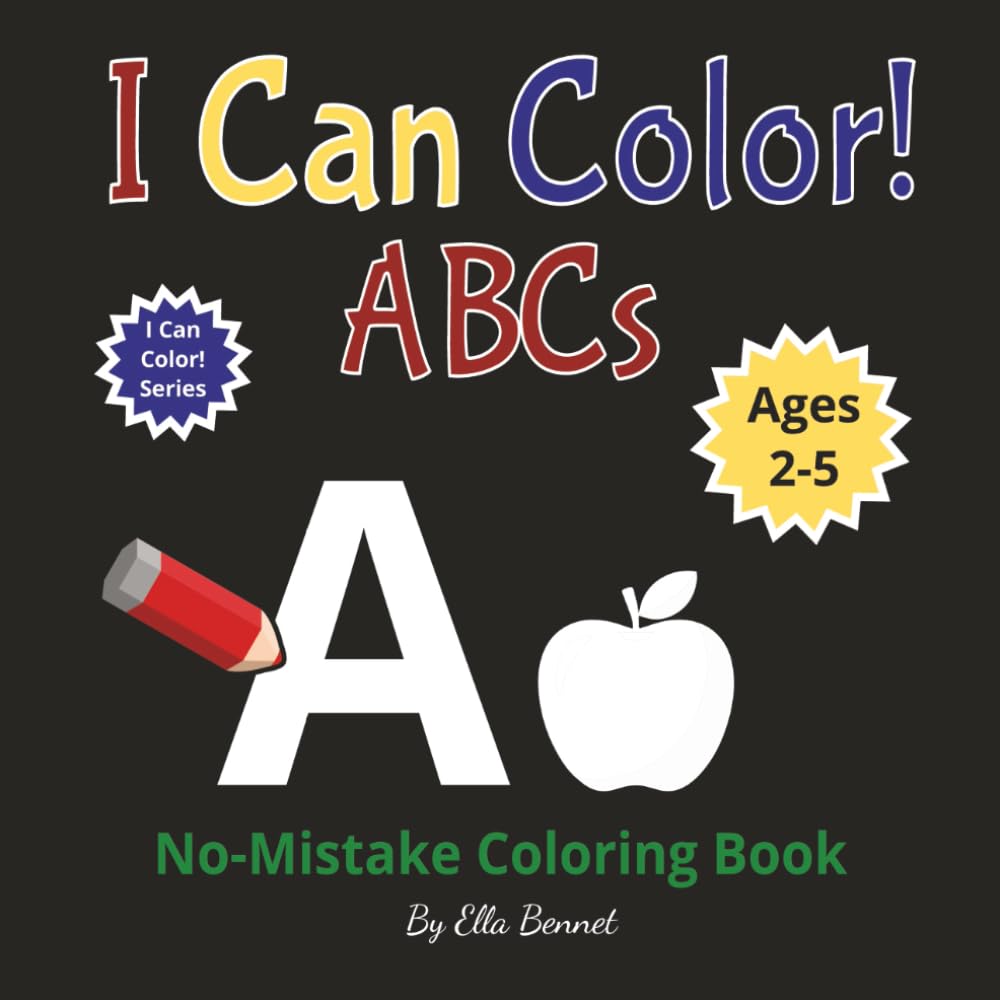 I Can Color! ABCs: No-Mistake Coloring Book