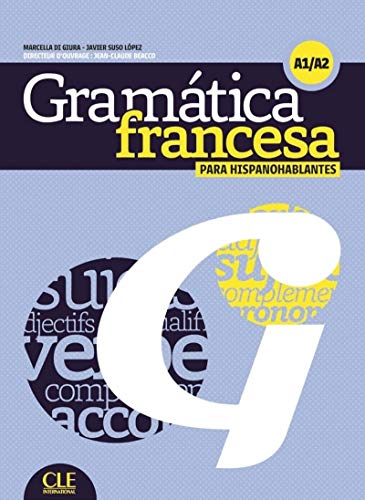 Grammaire contrastive pour hispanophones - A1/A2 (French Edition)