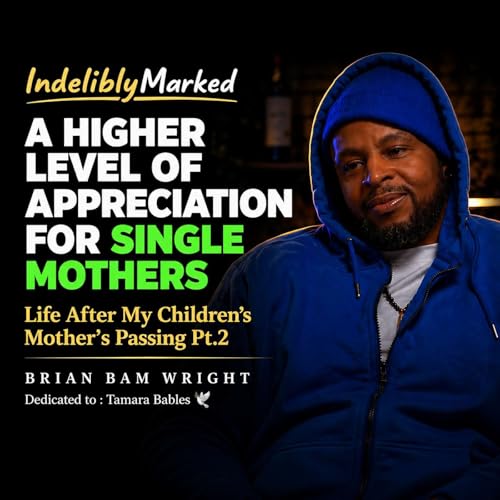 I Took In Kids That Weren&rsquo;t Mine After My Kids Mothers Death | Brian Wright pt.2