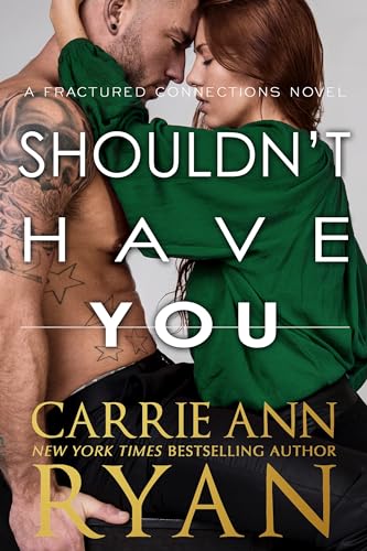 Shouldn't Have You (The Knight Sisters Book 2)