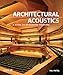 Architectural Acoustics: A guide to integrated thinking