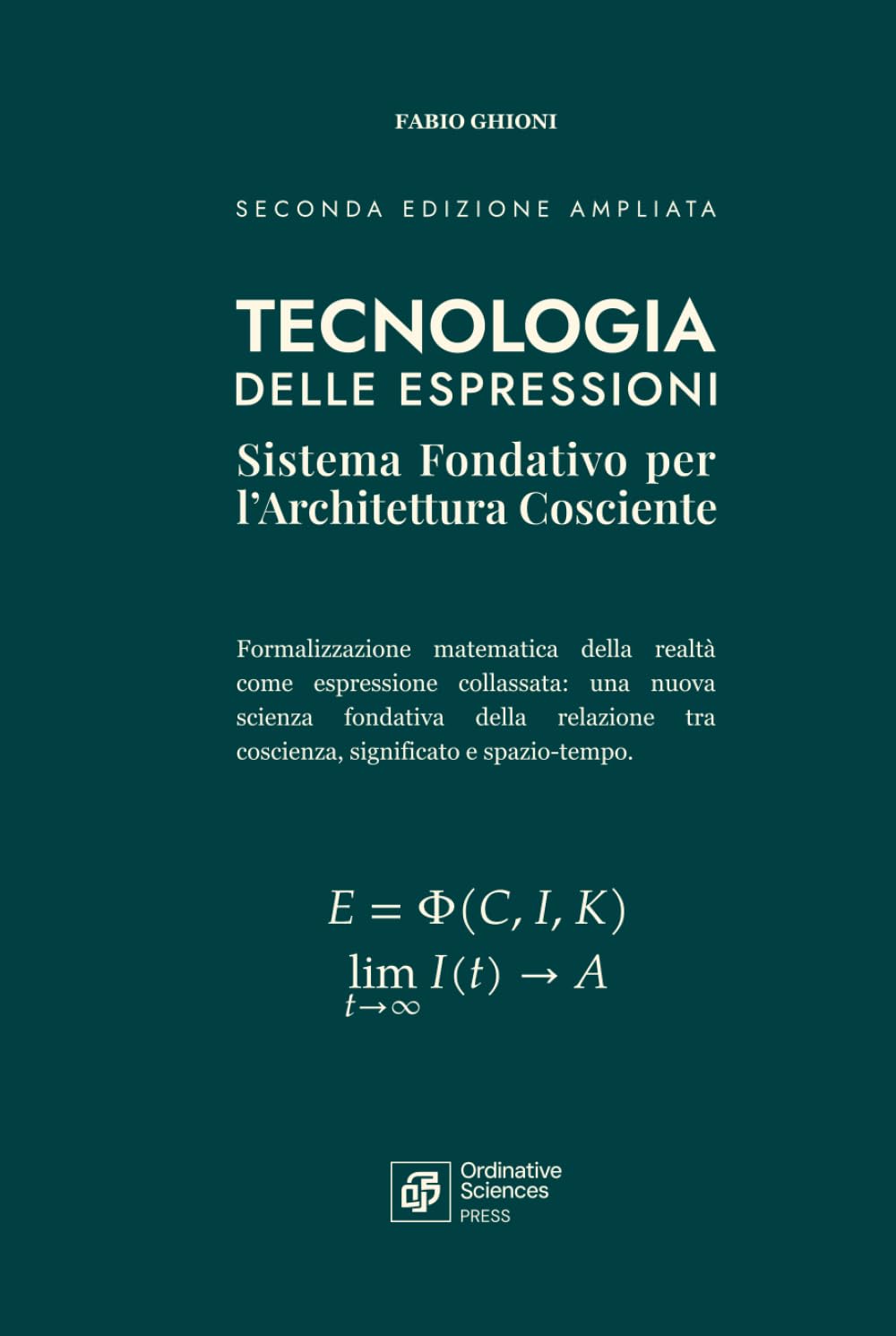 TECNOLOGIA DELLE ESPRESSIONI: Sistema Fondativo per l'Architettura Cosciente (SCIENZE ORDINATIVE)