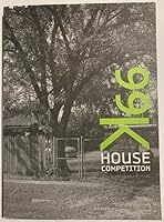 99k House Competition 0615245897 Book Cover