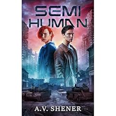 Semi-Human Audiolibro Por A.V. Shener arte de portada