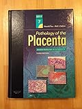 Pathology of the Placenta, 3e (Major Problems in Pathology) [Hardcover] [Jul 09, 2007] Fox MD FRCPath FRCOG, Harold and Sebire MB BS FRCPath, Neil