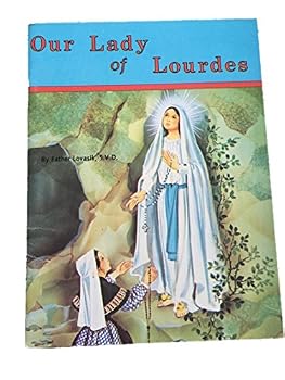 Our Lady of Lourdes and Marie Bernadette Soubirous (1844-1879)