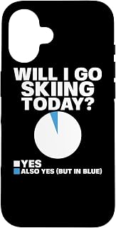 Will I Go Skiing Today Funny Skier Winter Sports Ski Humor Case for iPhone 16