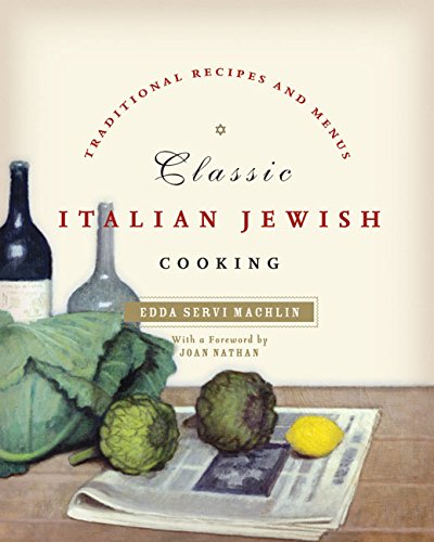 Classic Italian Jewish Cooking: Traditional Recipes and Menus
