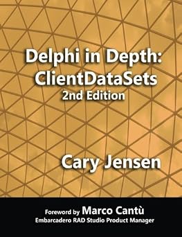 Delphi in Depth ClientDataSets 2nd Edition