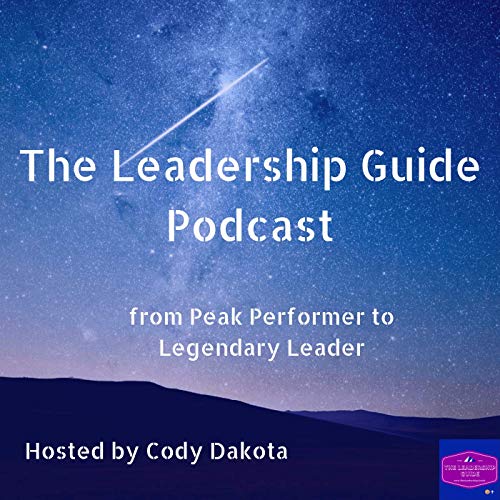 The Leadership Guide with Cody Dakota cover art