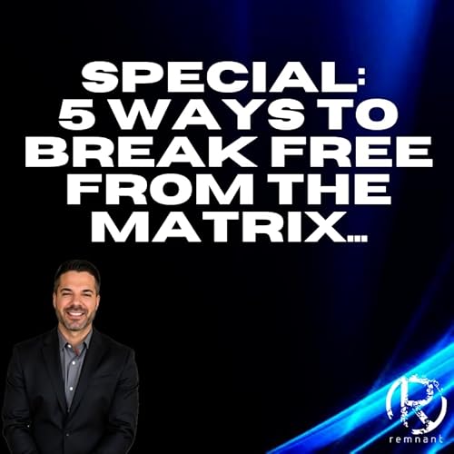 Special: Five Ways To Break Free From The Matrix | Pastor Todd Coconato Podcast Por  arte de portada