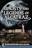 Ghosts and Legends of Alcatraz (Haunted America)