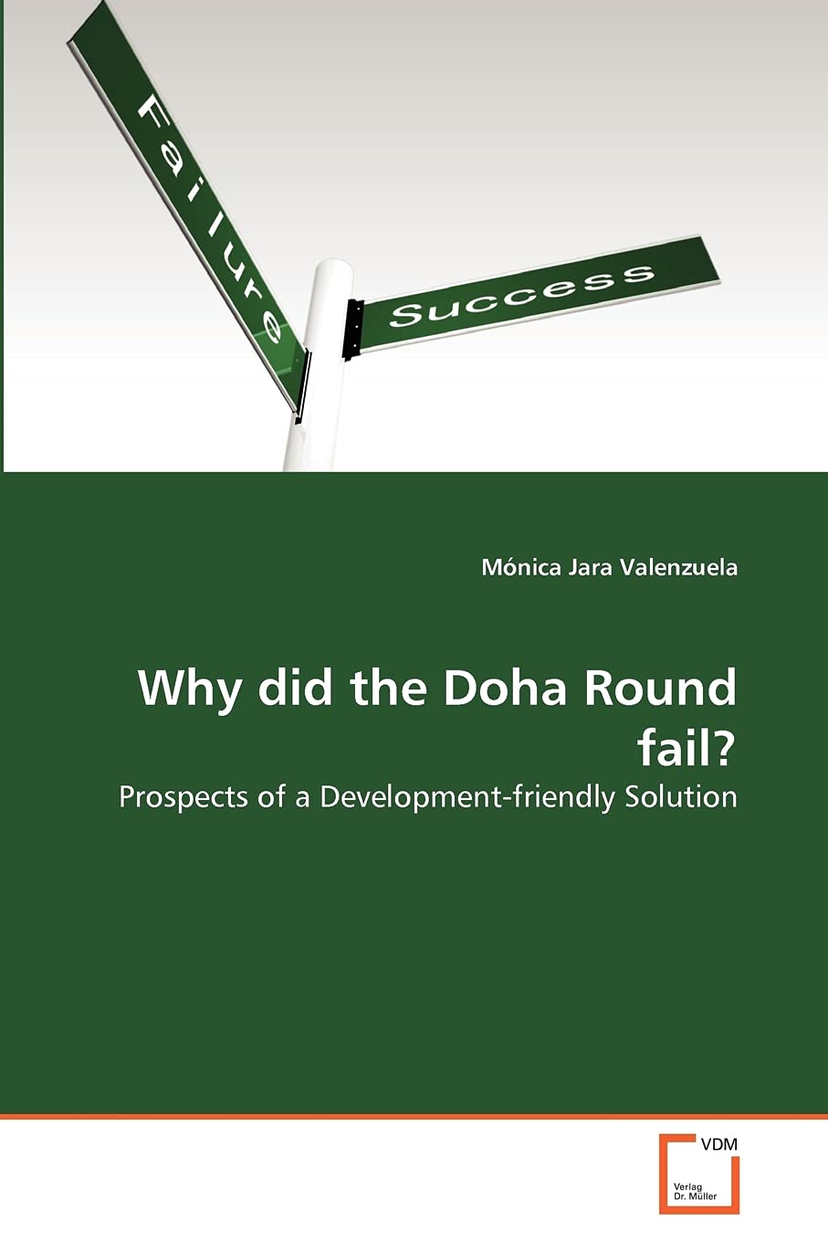 Why did the Doha Round fail?: Prospects of a Development-friendly Solution