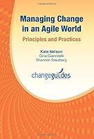 Managing Change in an Agile World 0976735954 Book Cover