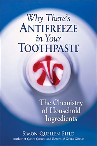 Why There's Antifreeze in Your Toothpaste: The