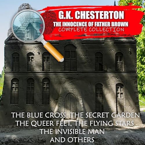 The Innocence of Father Brown. Сomplete Collection by G. K. Chesterton episode artwork