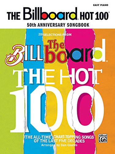 THE BILLBOARD HOT 100 50TH ANNIVERSARY SONGBOOK: EASY By Dan Coates **Mint**