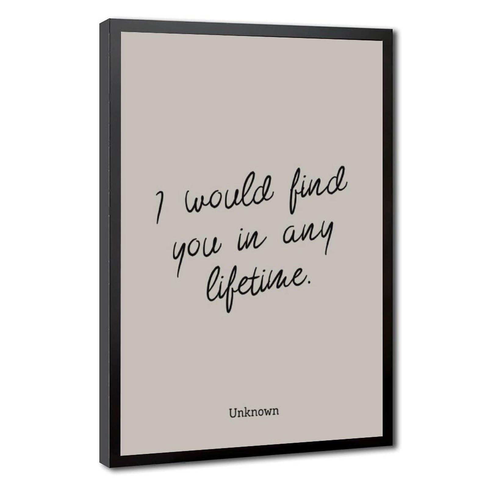 Mnyuein I Would Find You in Any Lifetime Poster Quotes