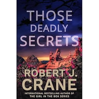 Those Deadly Secrets Audiolibro Por Robert J. Crane arte de portada