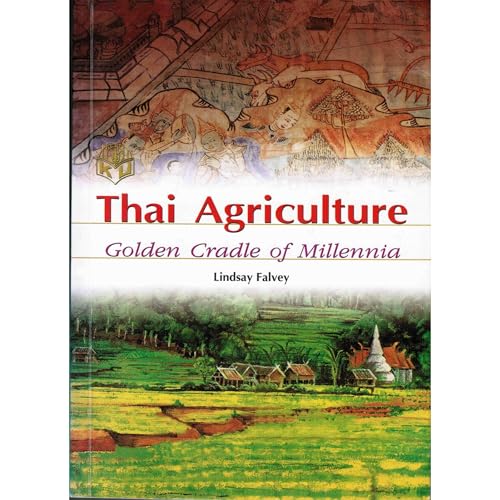 Thai Agriculture: Golden Cradle of Millennia (By Lindsay Falvey) episode artwork