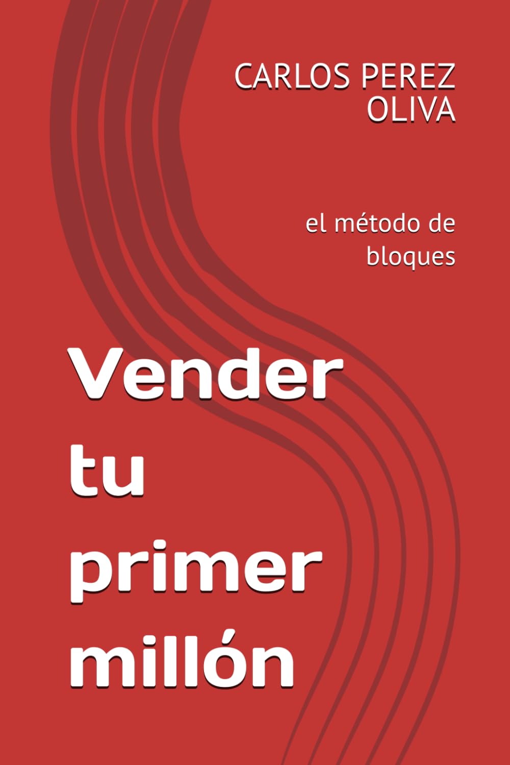 Vender tu primer millón: el método de bloques
