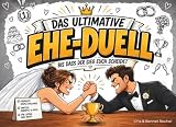 Das ultimative Ehe-Duell – Bis dass der Sieg euch scheidet: Verrückte Couple Challenges, Minispiele & Rätsel für lustige Date Nights zu zweit | Geschenk zur Hochzeit & für Ehepaare