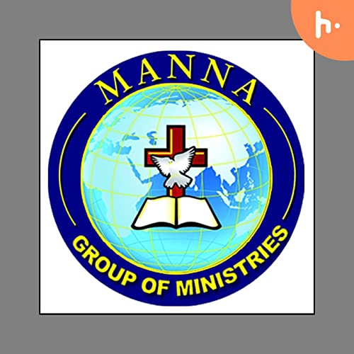 Manna Melody Latest Hits Podcast Por MANNA GROUP OF MINISTRIES arte de portada
