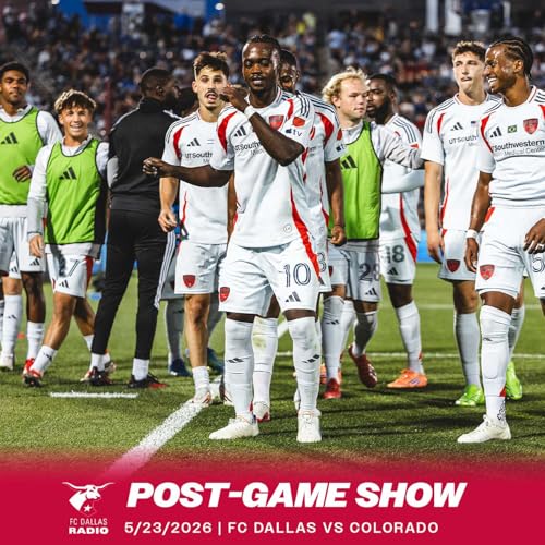 No Musa, No Osaze, No Problem! The FC Dallas Post Game Show 5/23/26
