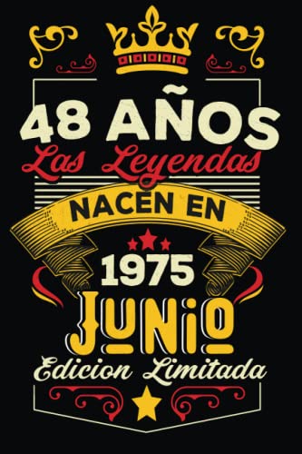 LAS LEYENDAS NACEN EN JUNIO EL AÑO 1975: 48 Aniversario Cuaderno personalizado 48 años regalos Feliz 1975 cumpleaños ideas de regalos
