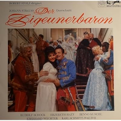 Johann Strauss Der Zigeunerbaron Schock Stolz