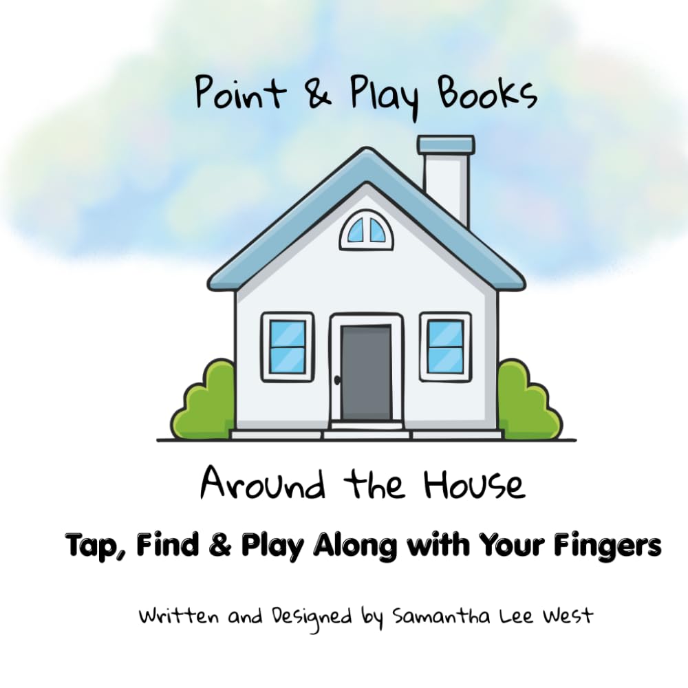 Around The House: Tap, Find & Play Along with your Fingers | Activity Book for Ages 2-5 (Point & Play Books)
